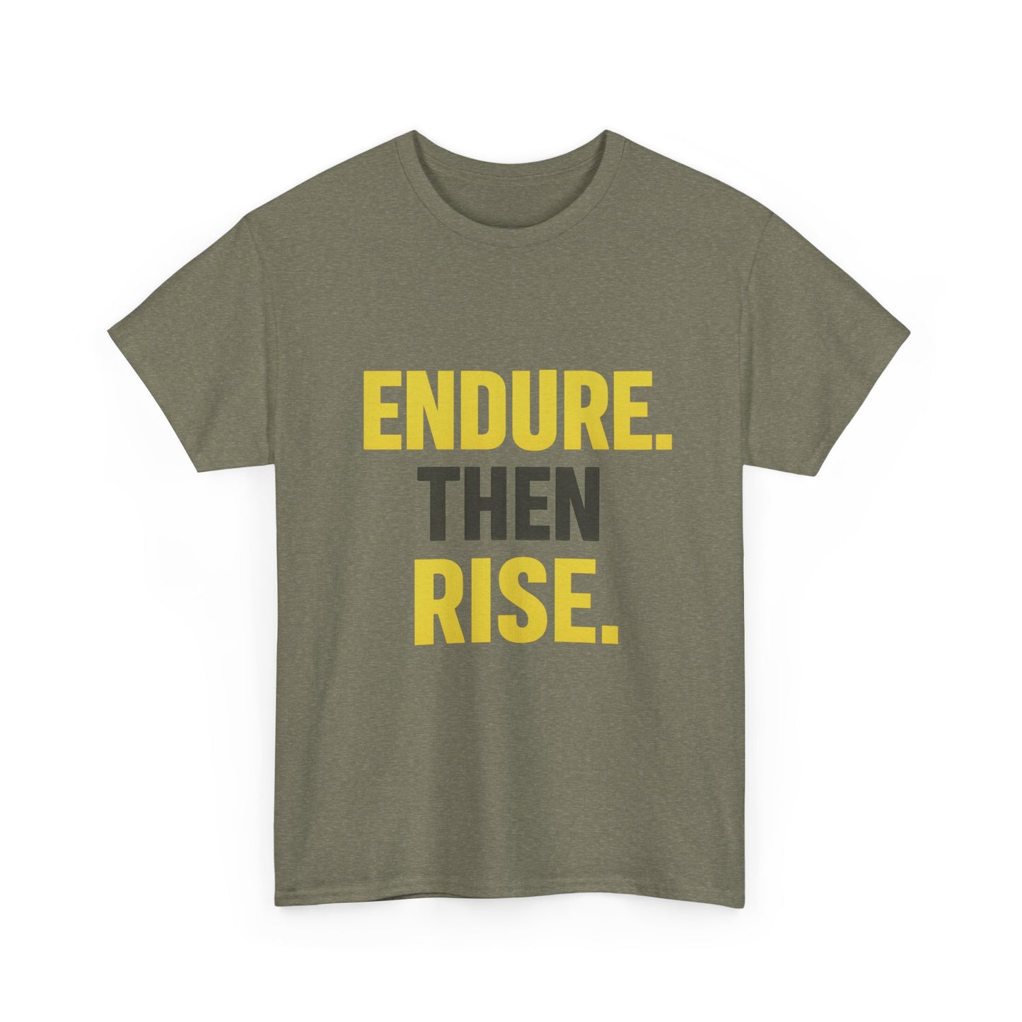 Endure Then Rise Resilience Mindset Heavy Cotton Tee
