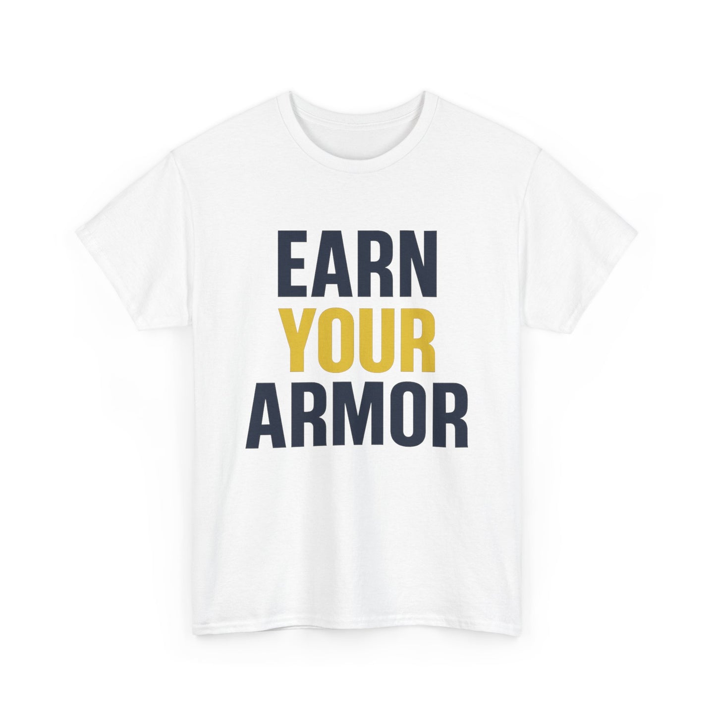 Earn Your Armor Fitness Tee