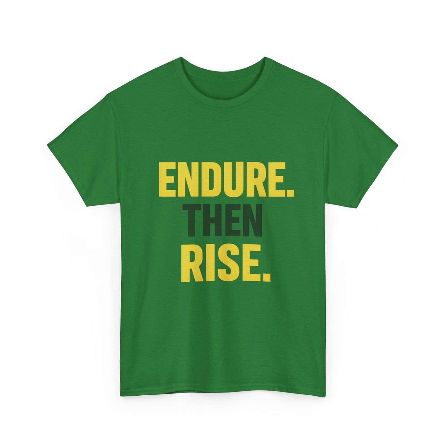Endure Then Rise Resilience Mindset Heavy Cotton Tee