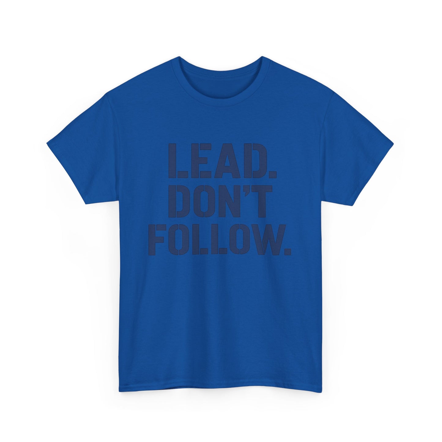 Leadership Mindset T-Shirt - Lead Don't Follow Motivational Tee