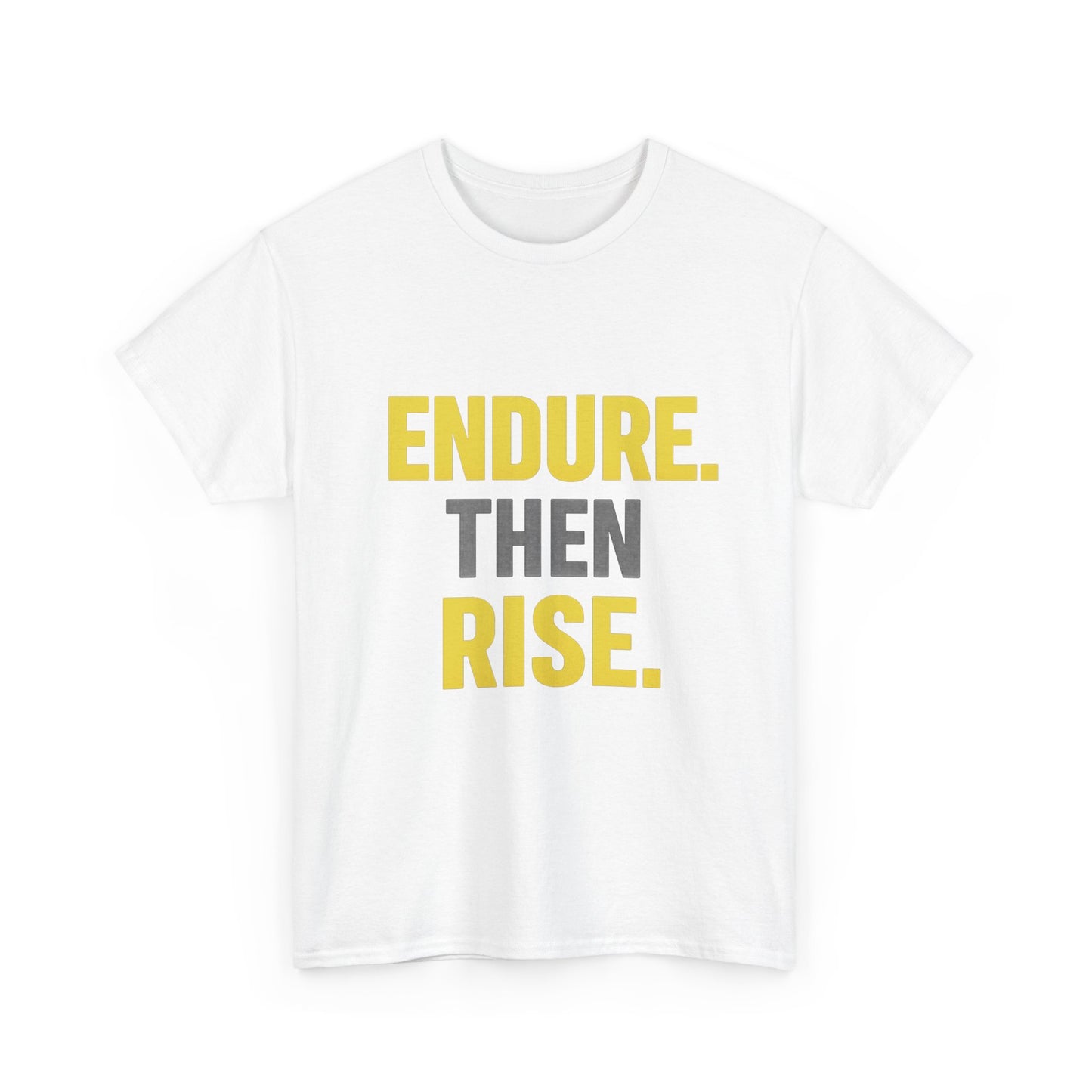 Endure Then Rise Resilience Mindset Heavy Cotton Tee