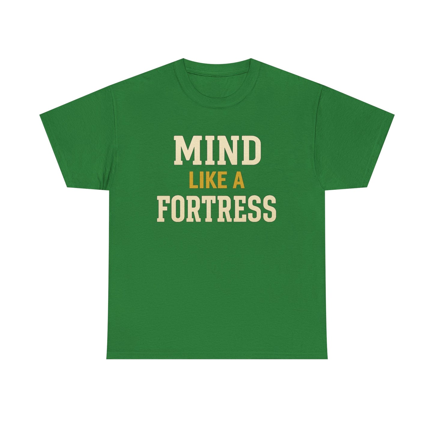 Mind Like a Fortress Tee