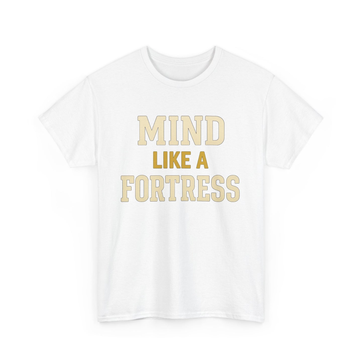 Mind Like a Fortress Tee