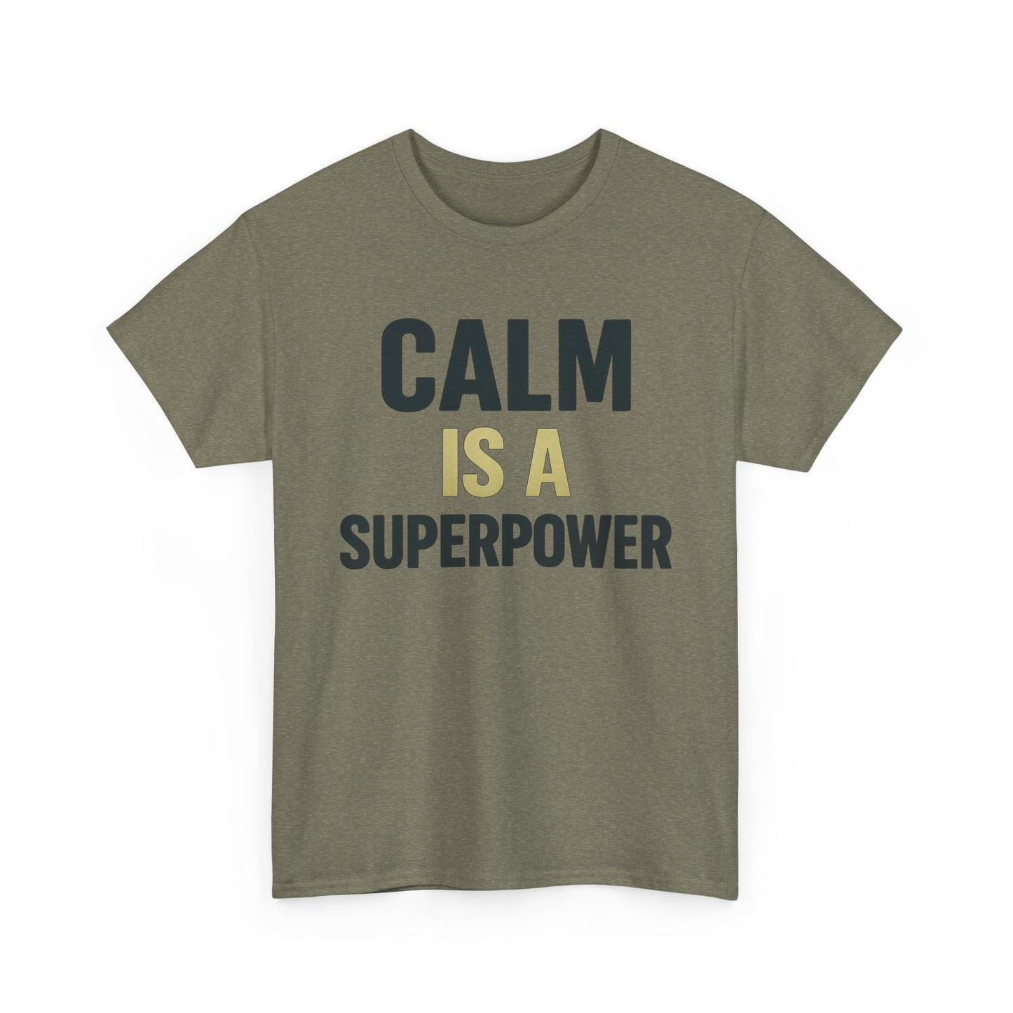 Calm Is a Superpower Heavy Cotton T-Shirt, Stoic Mindset Tee, Mental Strength Motivational Shirt, Gift for Focused Leaders