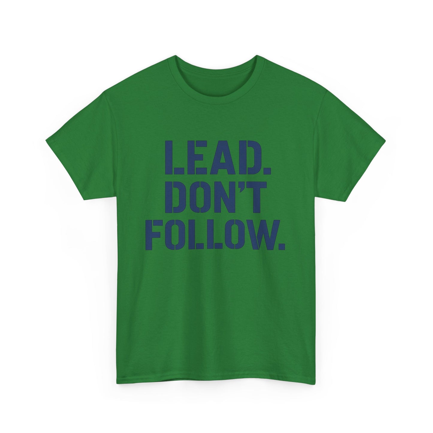 Leadership Mindset T-Shirt - Lead Don't Follow Motivational Tee