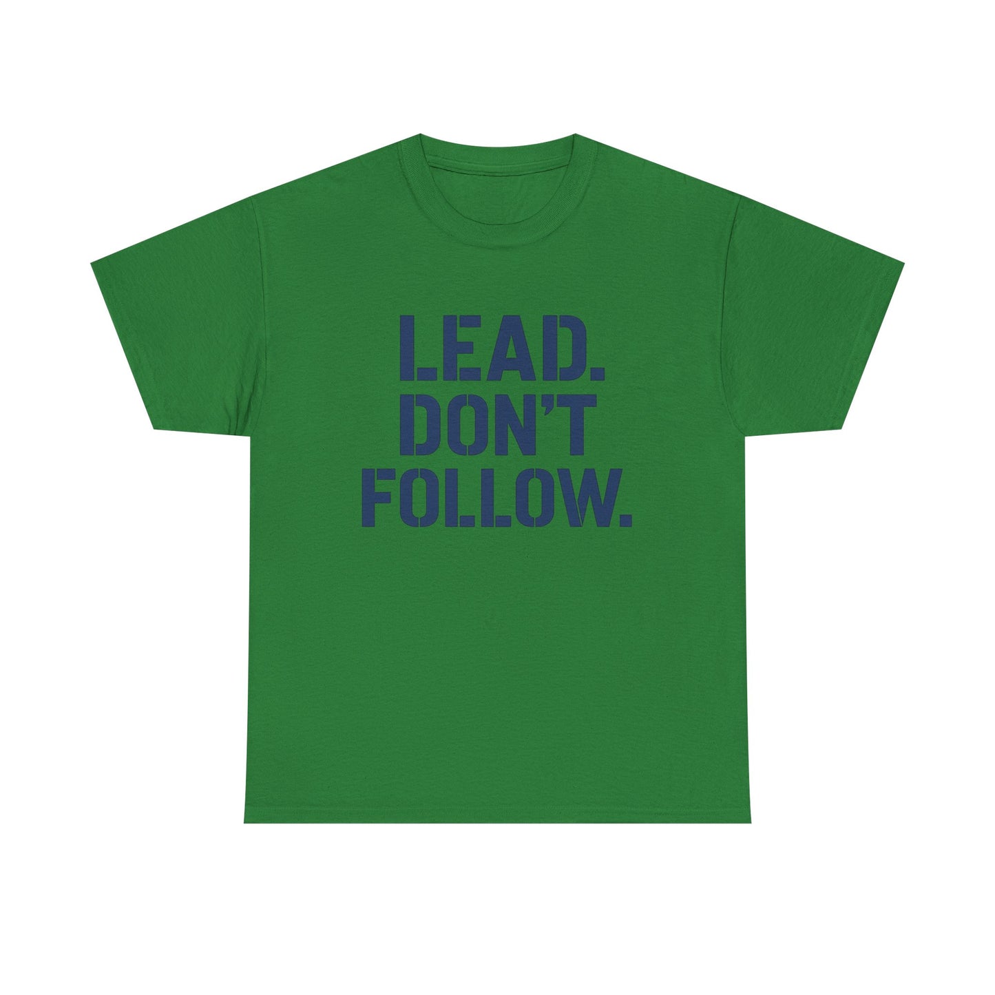 Leadership Mindset T-Shirt - Lead Don't Follow Motivational Tee