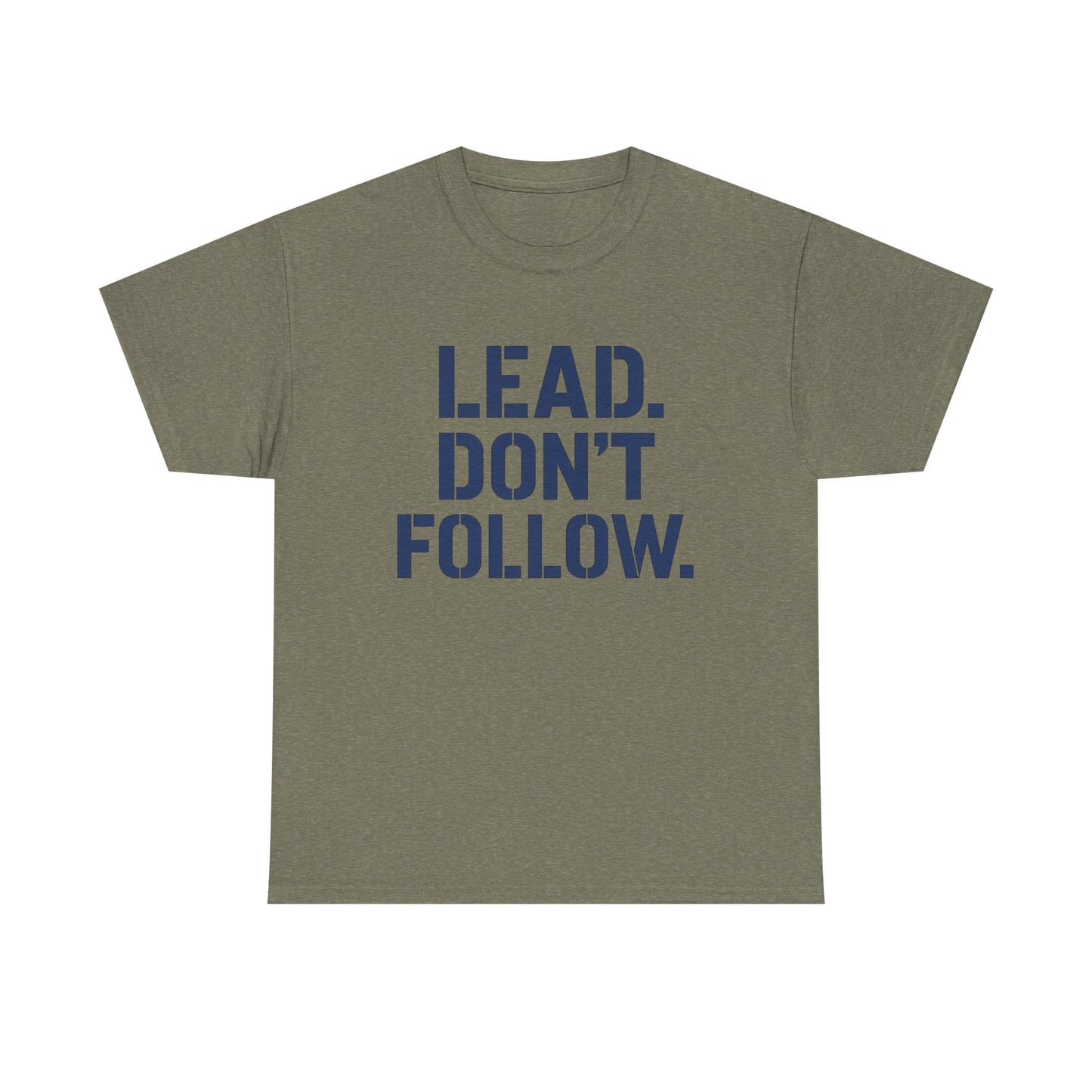 Leadership Mindset T-Shirt - Lead Don't Follow Motivational Tee