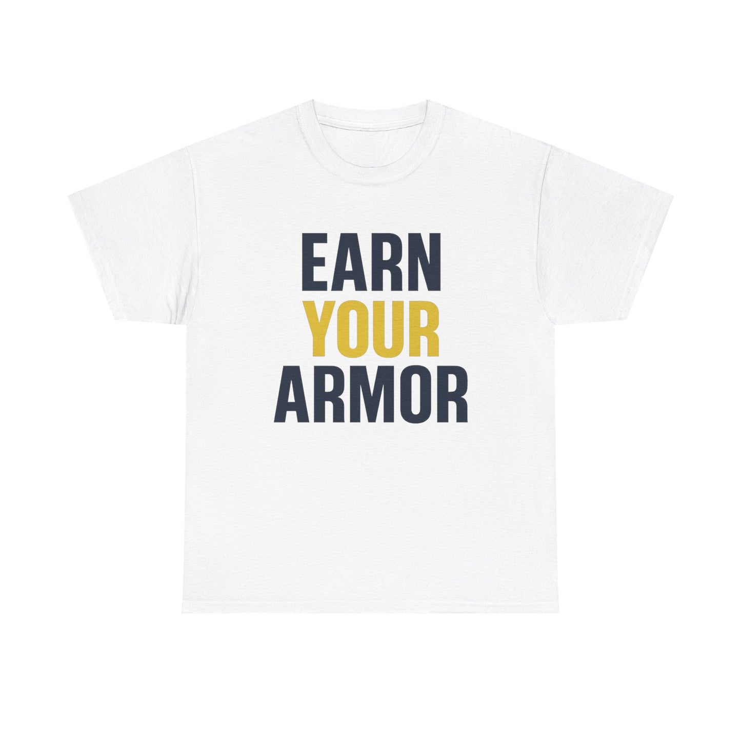 Earn Your Armor Fitness Tee
