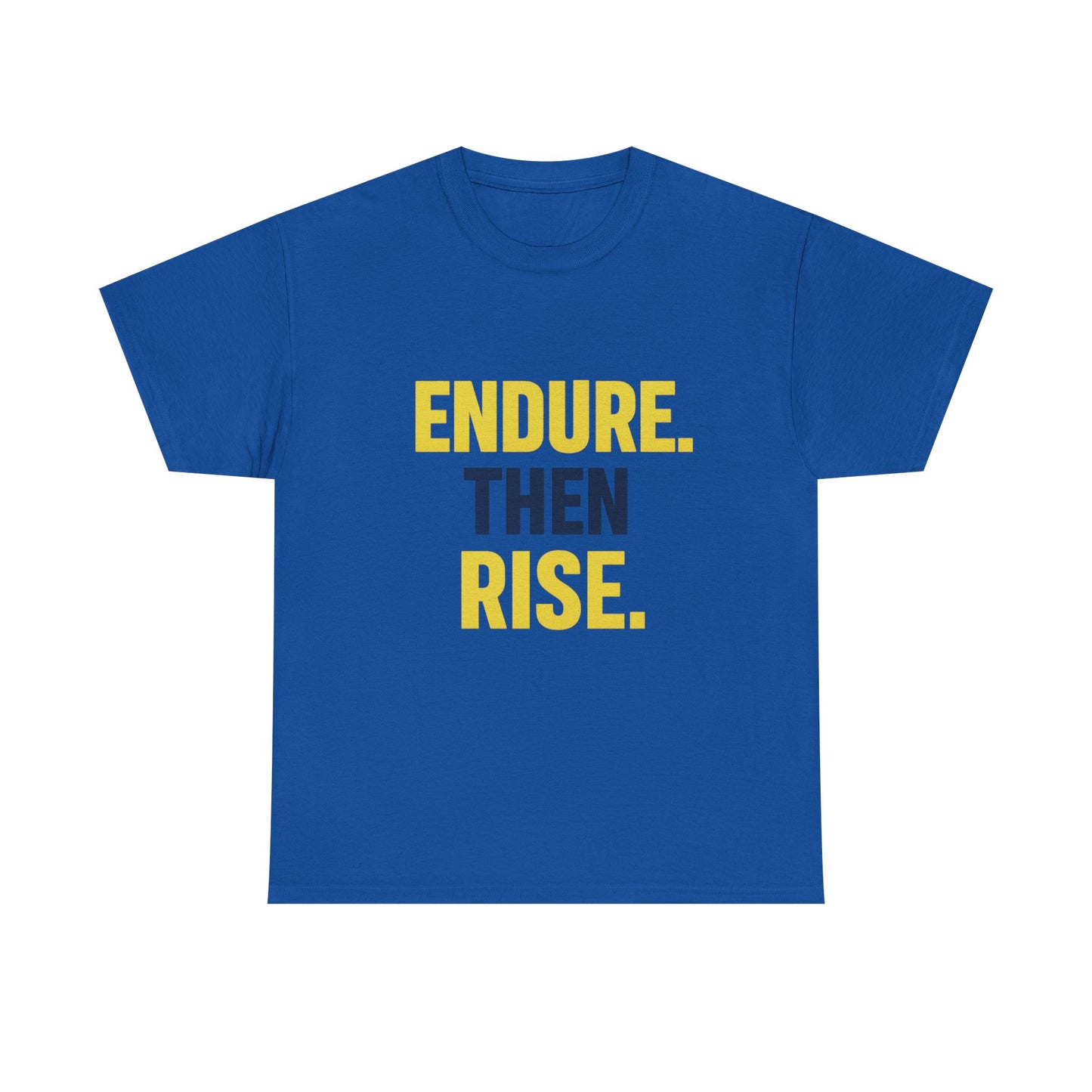 Endure Then Rise Resilience Mindset Heavy Cotton Tee
