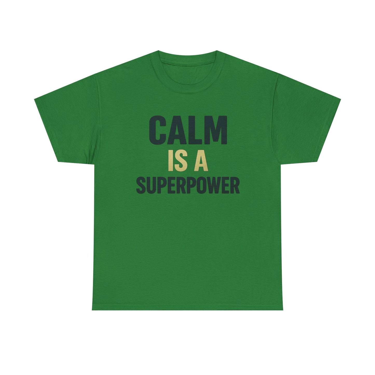 Calm Is a Superpower Heavy Cotton T-Shirt, Stoic Mindset Tee, Mental Strength Motivational Shirt, Gift for Focused Leaders