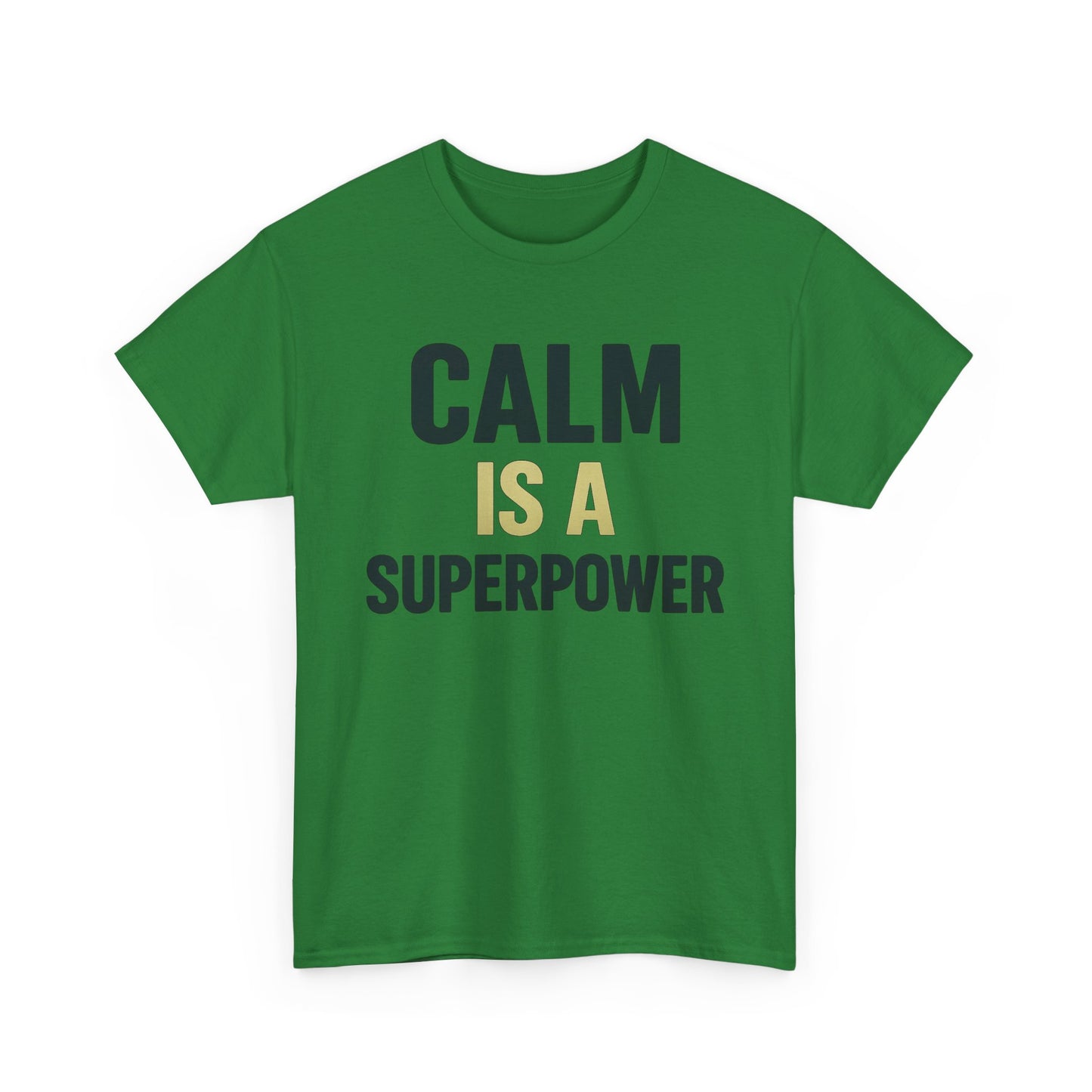 Calm Is a Superpower Heavy Cotton T-Shirt, Stoic Mindset Tee, Mental Strength Motivational Shirt, Gift for Focused Leaders