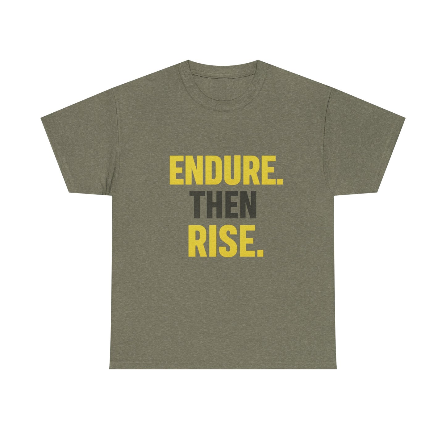 Endure Then Rise Resilience Mindset Heavy Cotton Tee