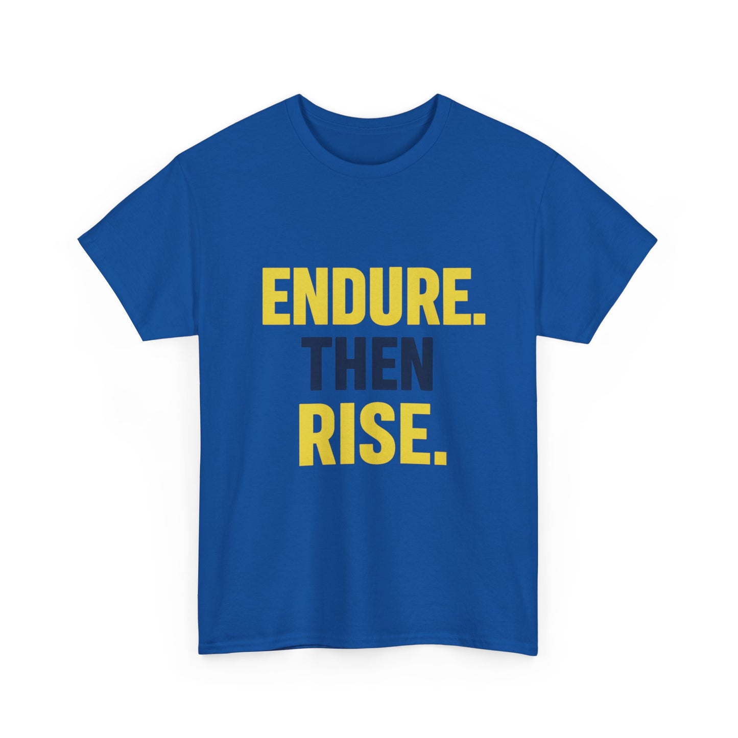 Endure Then Rise Resilience Mindset Heavy Cotton Tee
