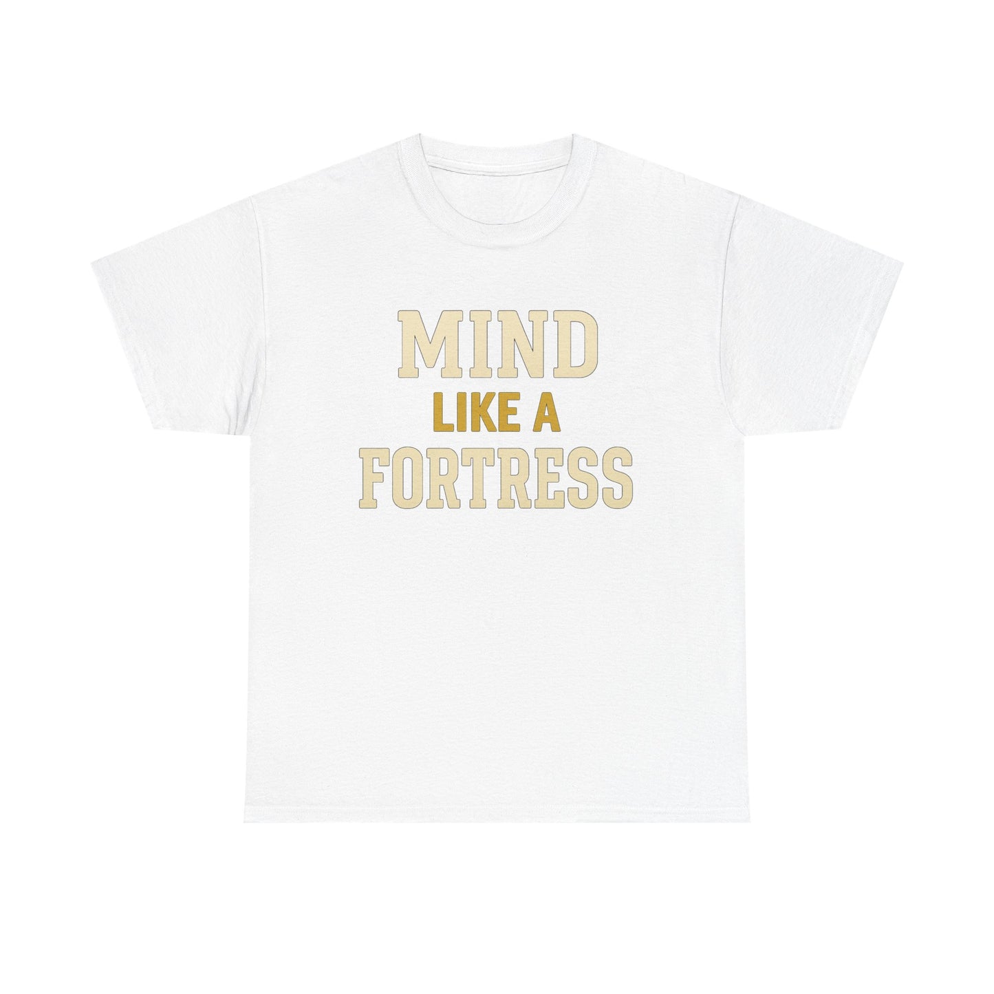 Mind Like a Fortress Tee