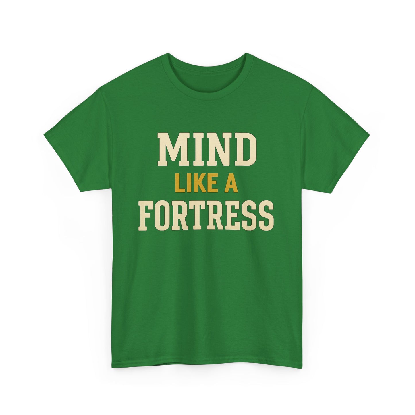 Mind Like a Fortress Tee