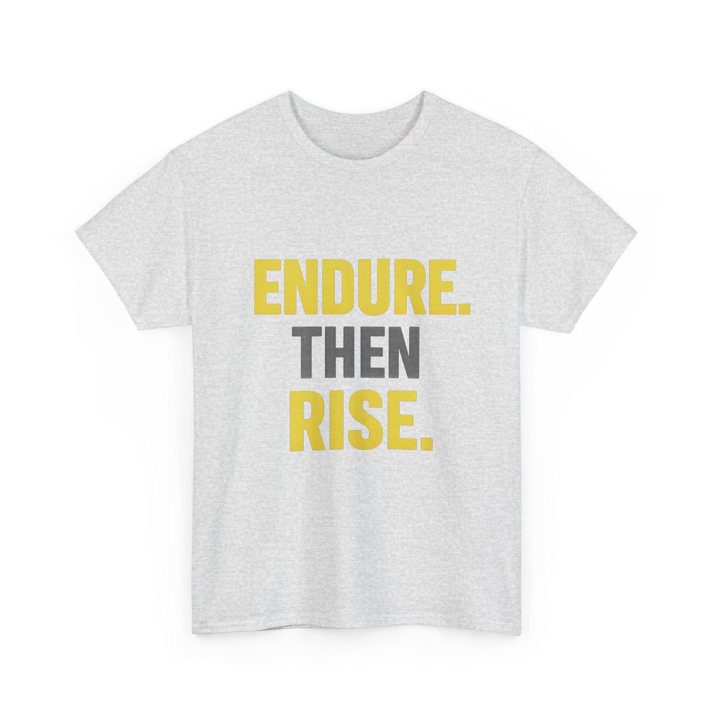 Endure Then Rise Resilience Mindset Heavy Cotton Tee