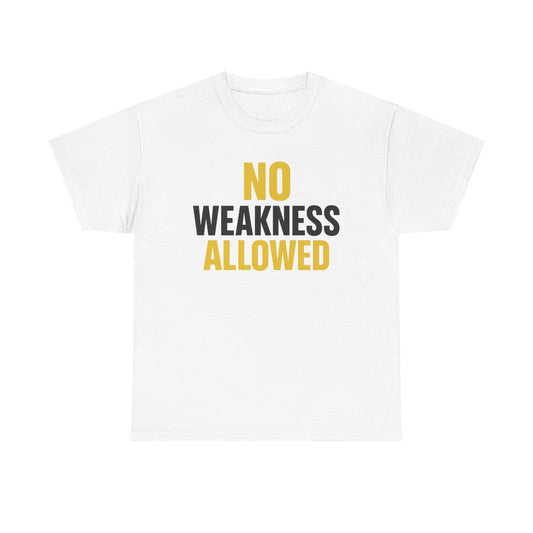 No Weakness Allowed Heavy Cotton T-Shirt, Motivational Fitness Tee, Classic Fit Workout Shirt, Gift for Hardcore Athletes