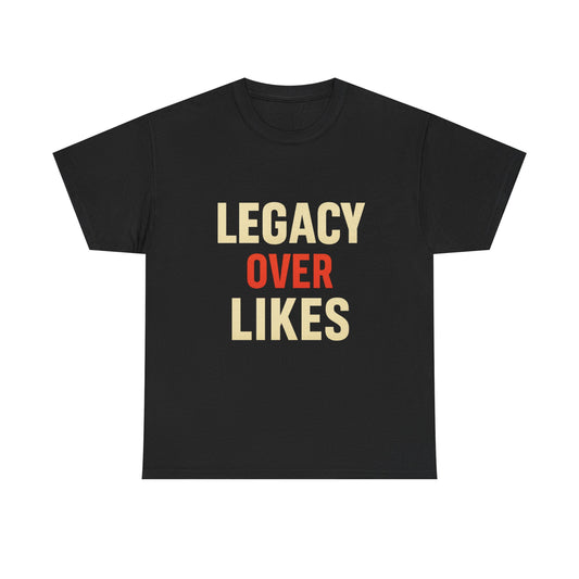 Legacy Over Likes Heavy Cotton T-Shirt, Purpose Over Popularity Motivational Tee, Classic Fit Gym Shirt