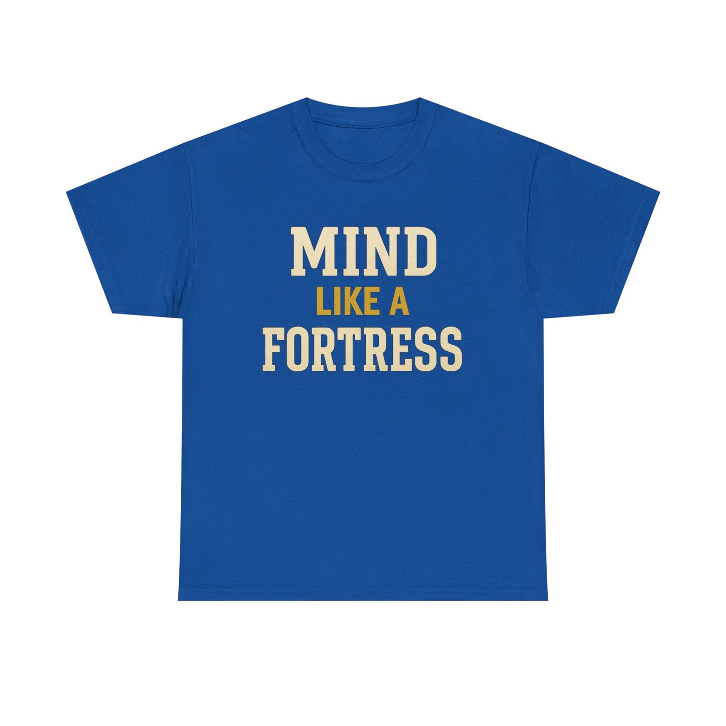 Mind Like a Fortress Tee